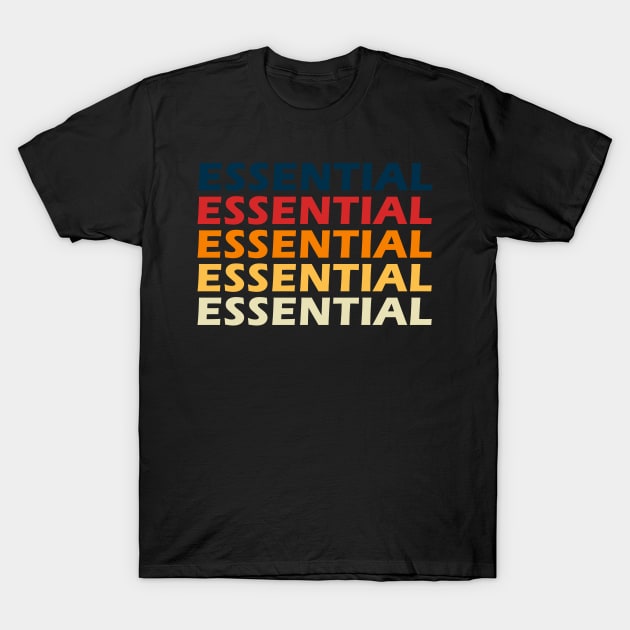 Essential Employee Meme T-Shirt by SuMrl1996